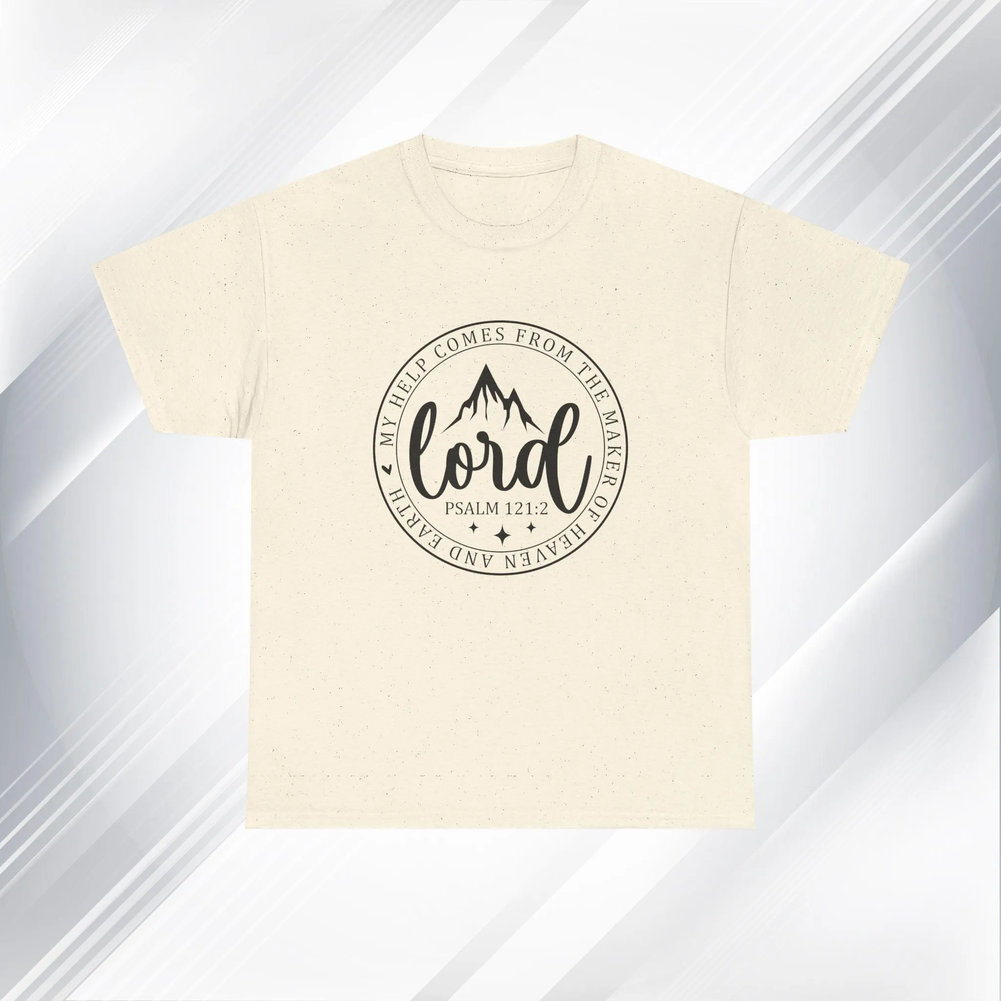 Lord Heavy Cotton Tee - Psalm 121:2 Inspirational Apparel