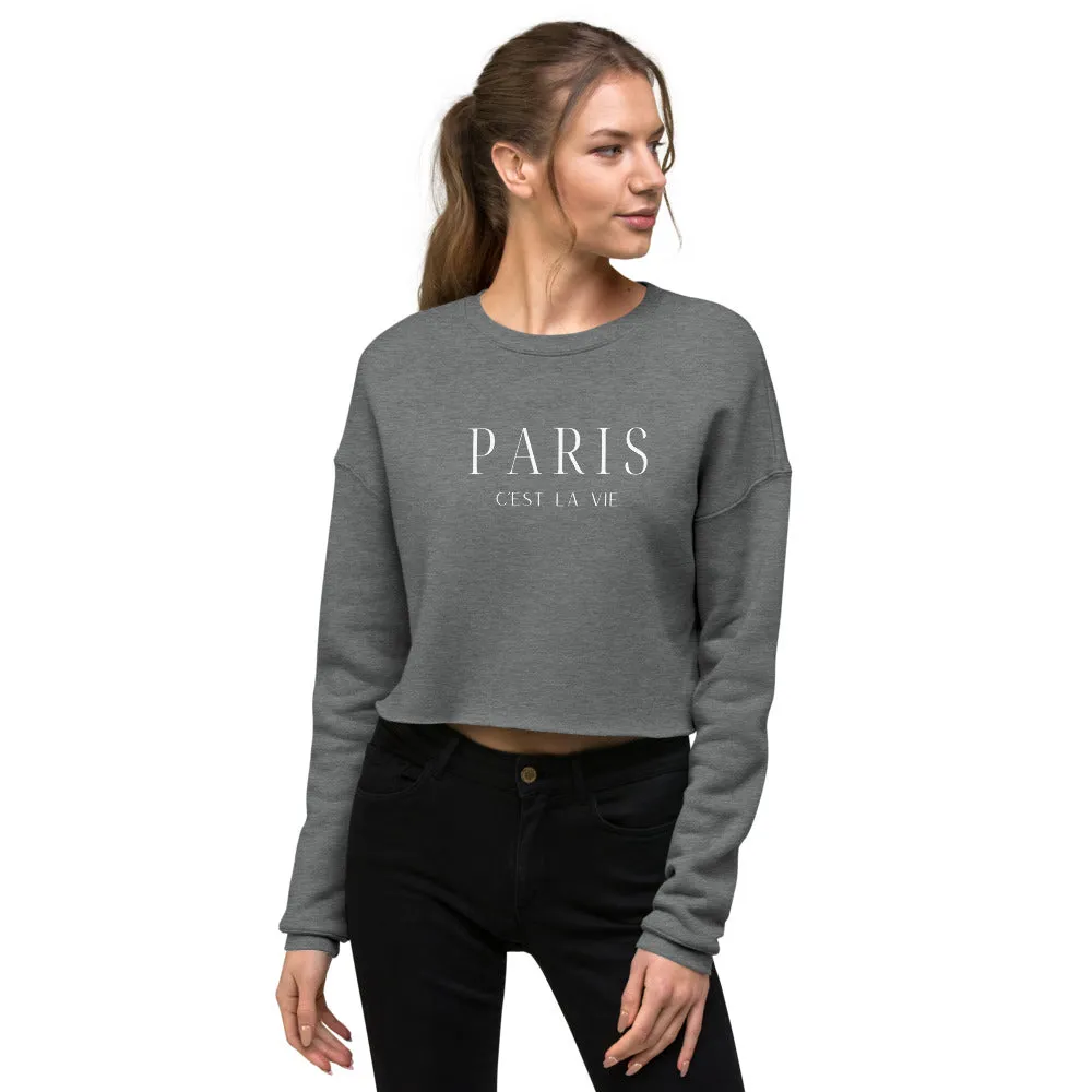 "Paris C'est La Vie" Crop Sweatshirt