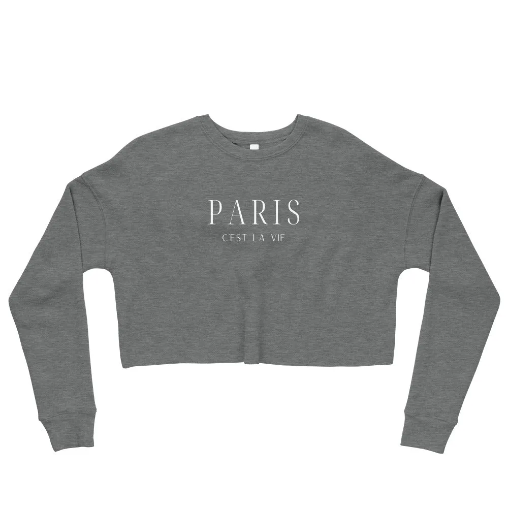 "Paris C'est La Vie" Crop Sweatshirt