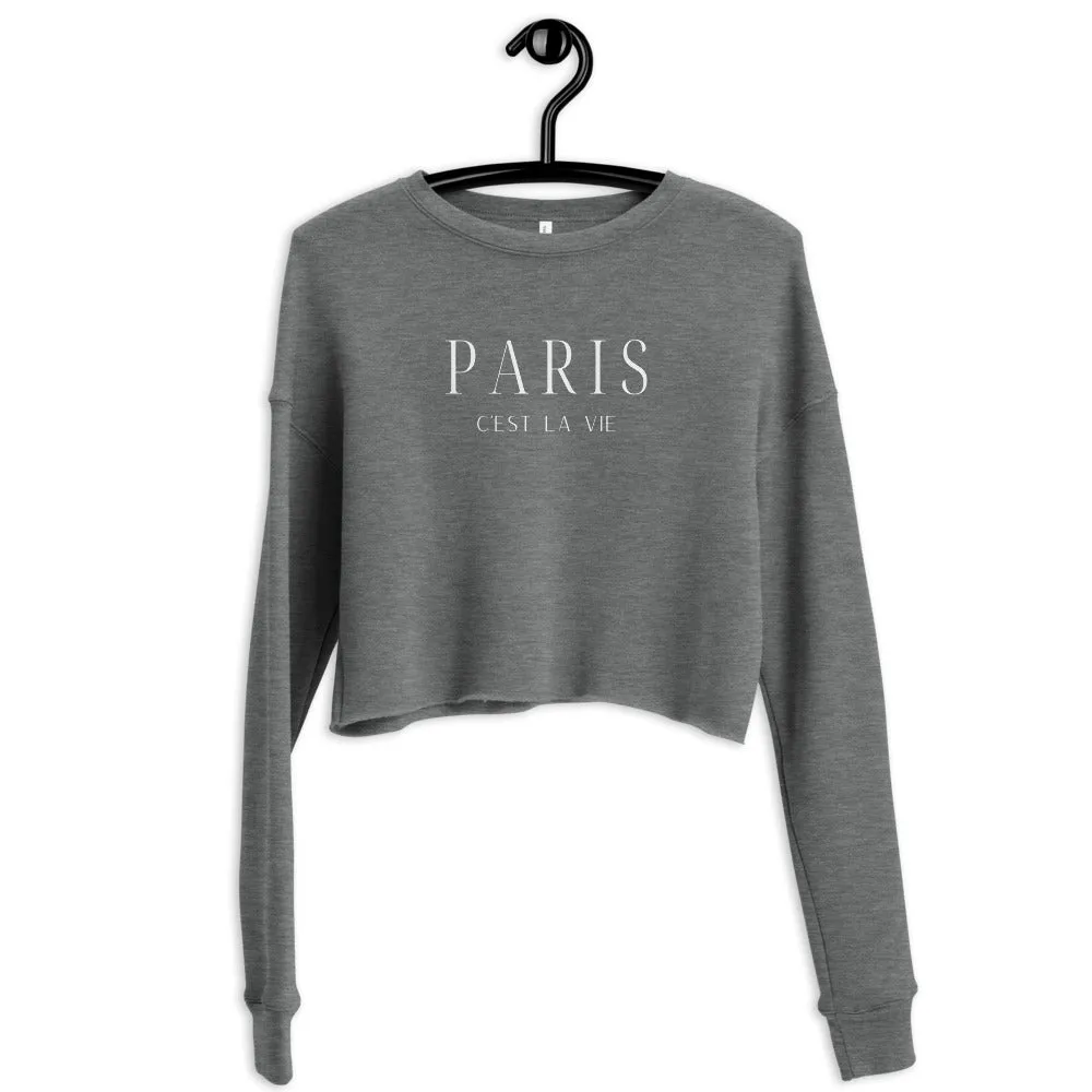 "Paris C'est La Vie" Crop Sweatshirt