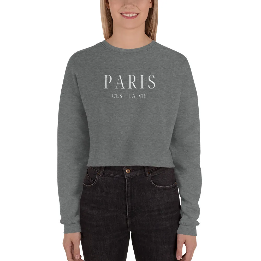 "Paris C'est La Vie" Crop Sweatshirt
